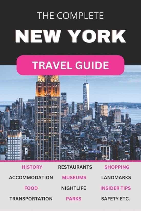 The Complete New York City Travel Guide