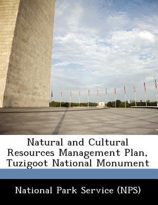 Natural and Cultural Resources Management Plan, Tuzigoot National Monument
