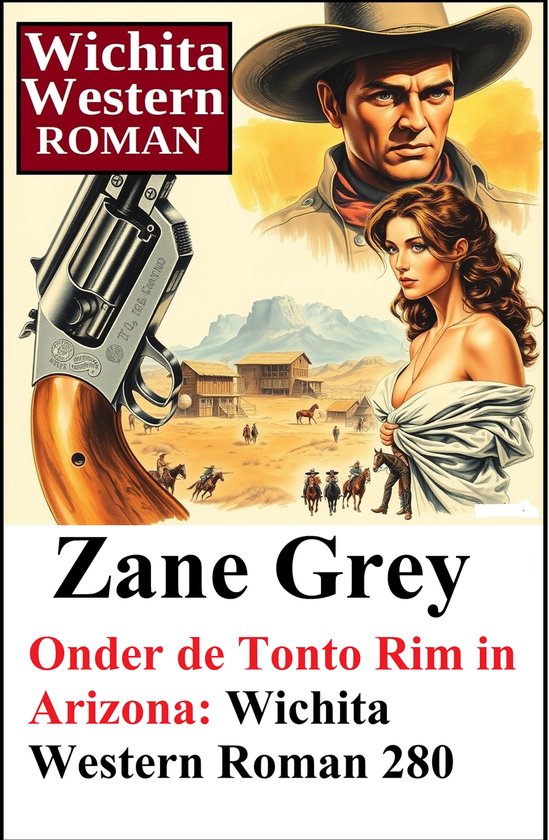 Onder de Tonto Rim in Arizona: Wichita Western Roman 280