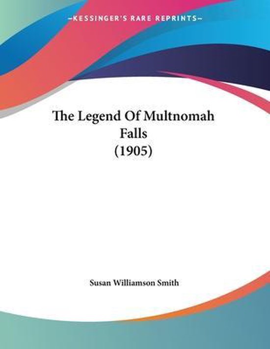 The Legend of Multnomah Falls (1905)