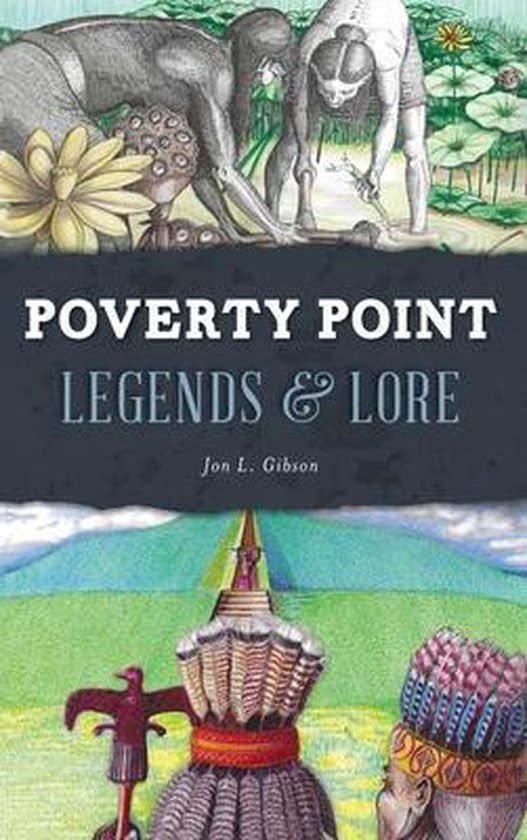 American Legends- Poverty Point Legends & Lore