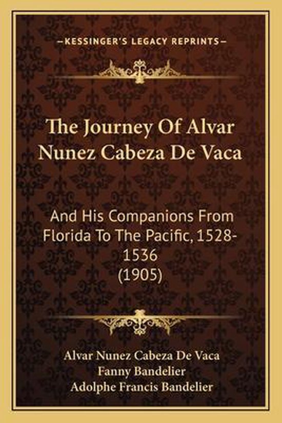 The Journey of Alvar Nunez Cabeza de Vaca