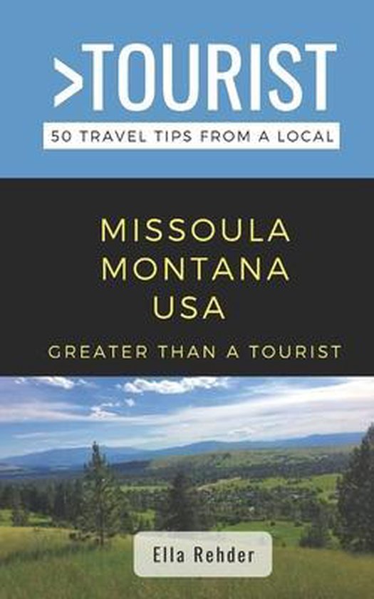 Greater Than a Tourist North America & Caribbean- Greater Than a Tourist- Missoula Montana USA