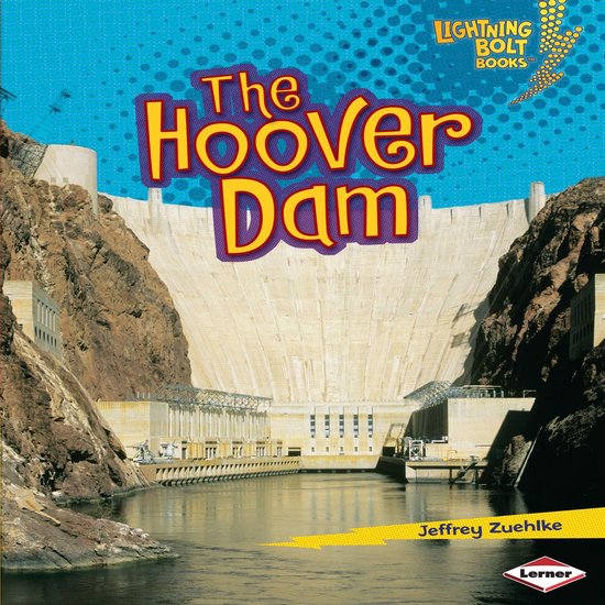 Lightning Bolt Books — Famous Places-The Hoover Dam
