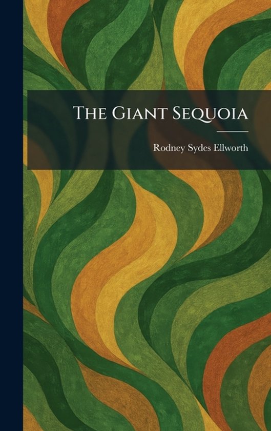 The Giant Sequoia