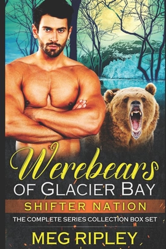 Shifter Nation- Werebears Of Glacier Bay