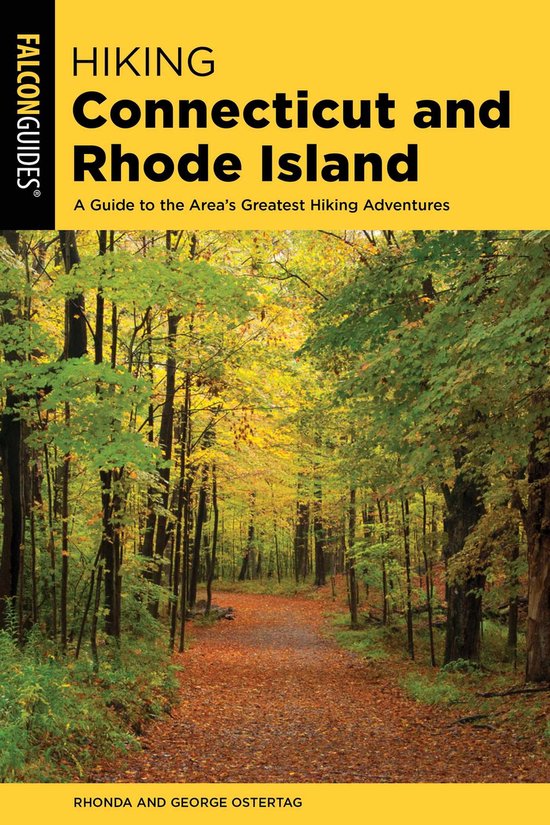 State Hiking Guides Series - Hiking Connecticut and Rhode Island