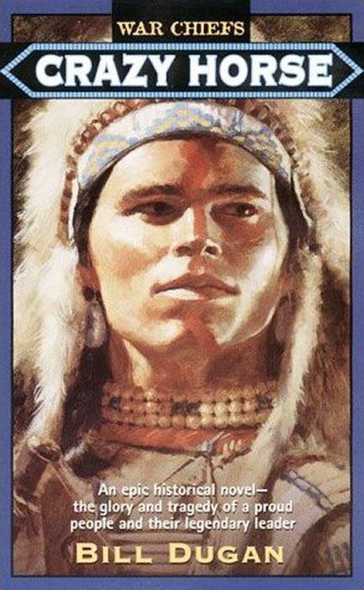 War Chiefs - Crazy Horse