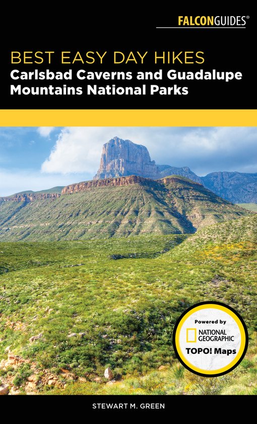 Best Easy Day Hikes Series- Best Easy Day Hikes Carlsbad Caverns and Guadalupe Mountains National Parks