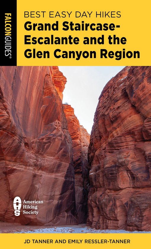 Best Easy Day Hikes Series - Best Easy Day Hikes Grand Staircase-Escalante and the Glen Canyon Region