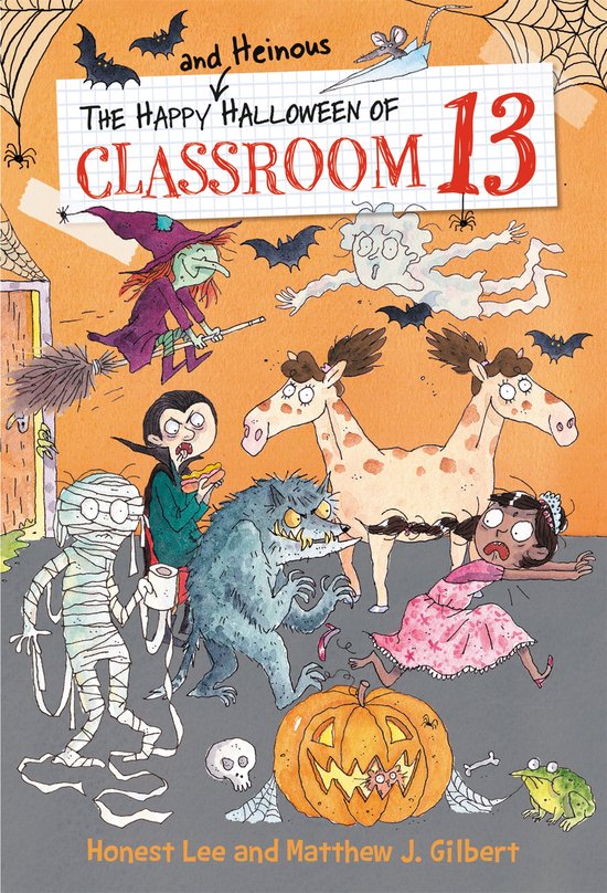 Classroom 13-The Happy and Heinous Halloween of Classroom 13