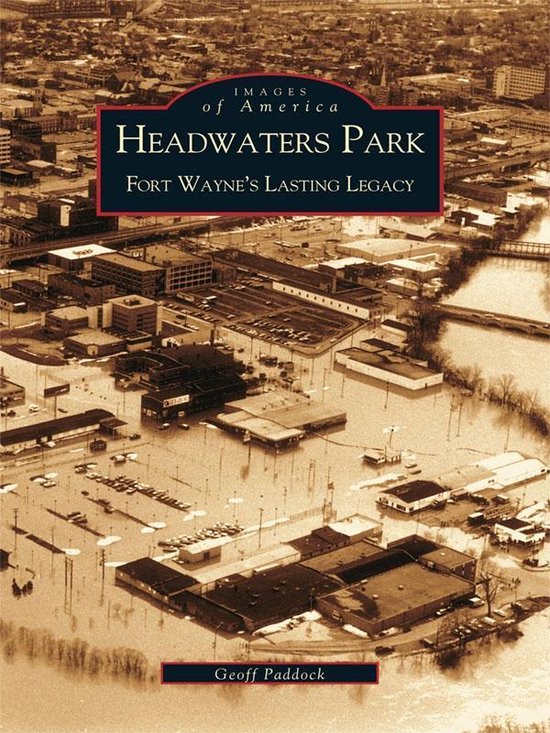 Images of America - Headwaters Park