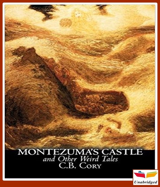 Montezuma's Castle and Other Weird Tales