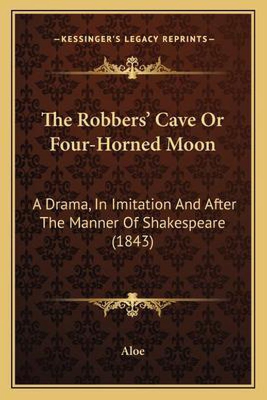 The Robbers' Cave or Four-Horned Moon