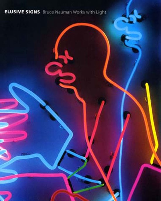 Elusive Signs - Bruce Nauman Works with Light