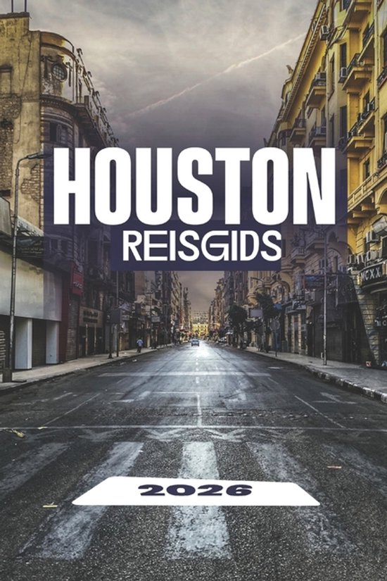 Houston Reisgids 2026