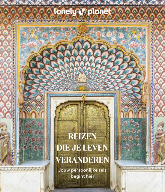 Lonely planet - Reizen die je leven veranderen