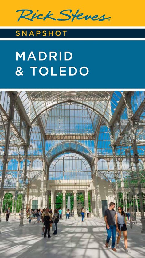 Rick Steves Snapshot - Rick Steves Snapshot Madrid & Toledo