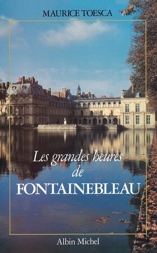 Les Grandes Heures de Fontainebleau
