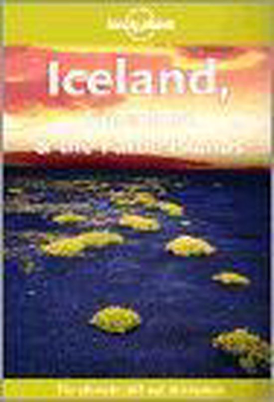 ICELAND GREENLAND & THE FAROE ISLANDS 4E