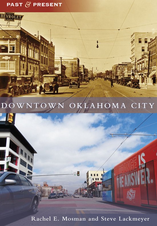 Past and Present- Downtown Oklahoma City