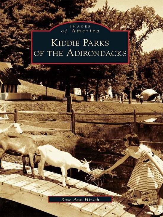Images of America - Kiddie Parks of the Adirondacks