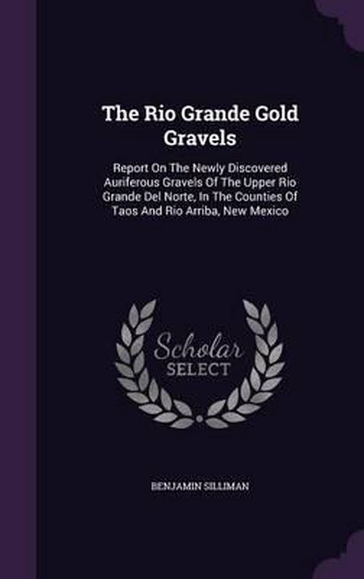 The Rio Grande Gold Gravels