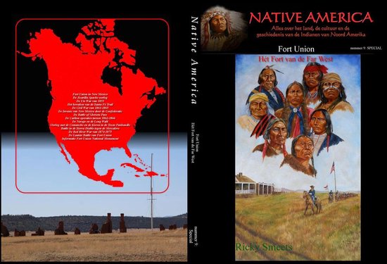 Native America; Alles over het land, de cultuur en de geschiedenis van de Indianen; Nummer 9 Fort Union