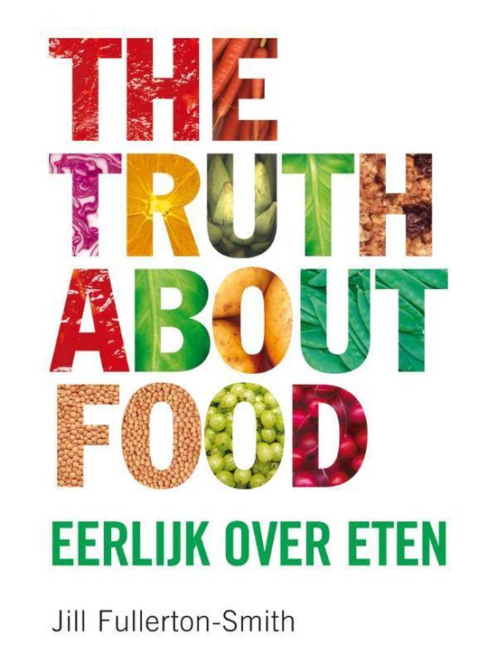 The truth about food