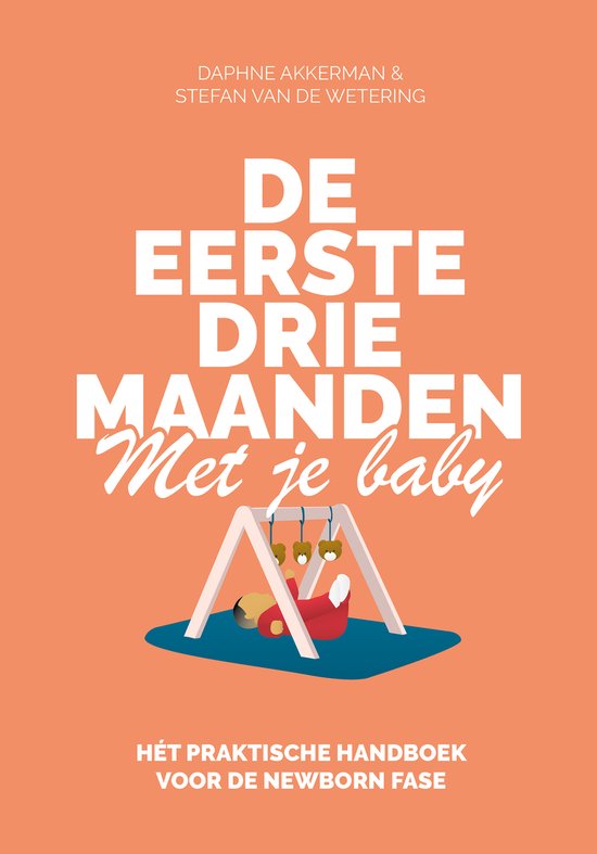 De eerste drie maanden met je baby