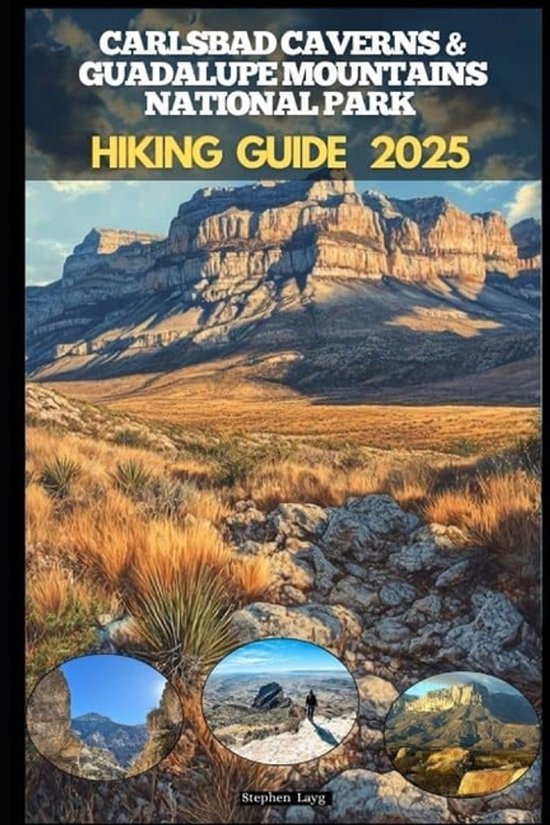 Destinations Tours Guide- Carlsbad Caverns & Guadalupe Mountains National Parks Hiking Guide 2025