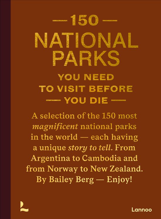 150 - 150 National Parks You Need to Visit Before You Die