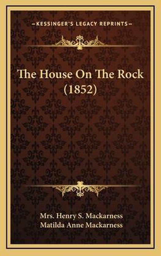 The House on the Rock (1852)