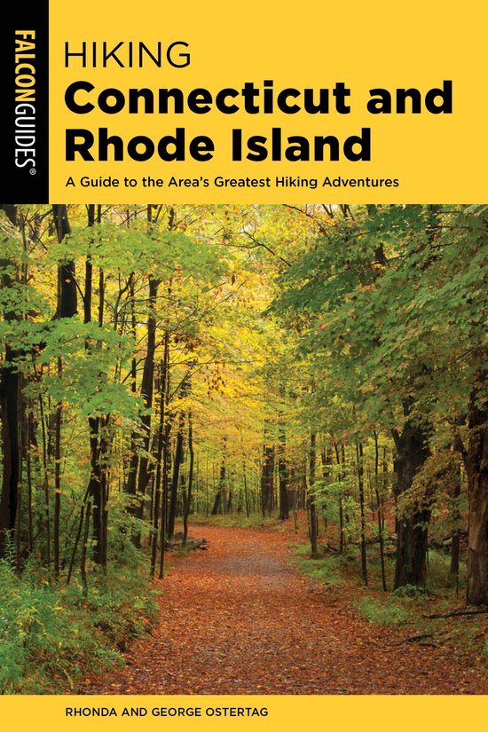 State Hiking Guides Series- Hiking Connecticut and Rhode Island