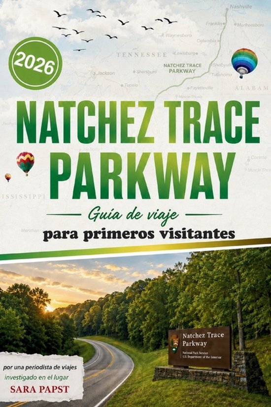 Natchez Trace Parkway Guía de Viaje Para Primeros Visitantes 2026