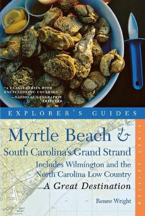 Explorer's Guide Myrtle Beach & South Carolina's Grand Strand: a Great Destination