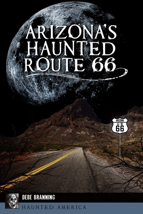 Haunted America - Arizona's Haunted Route 66