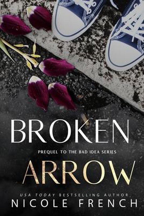 Bad Idea- Broken Arrow
