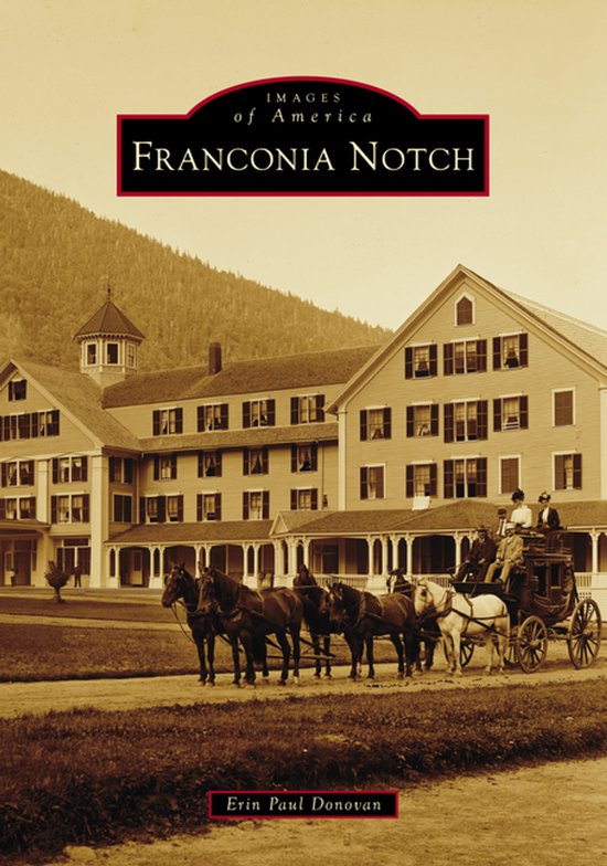 Images of America- Franconia Notch