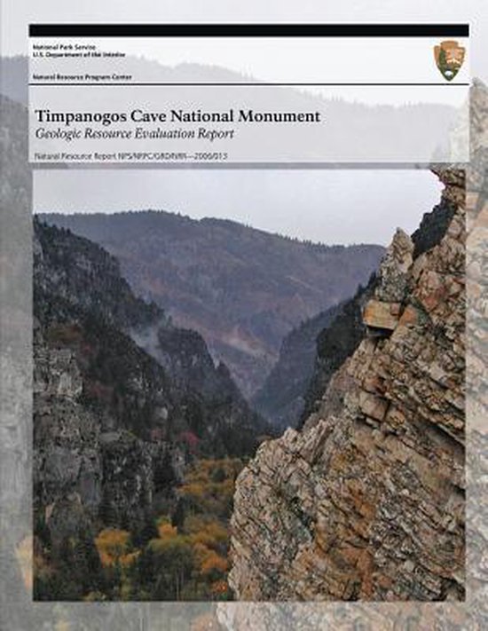 Timpanogos Cave National Monument Geologic Resource Evaluation Report