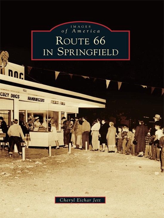 Images of America - Route 66 in Springfield