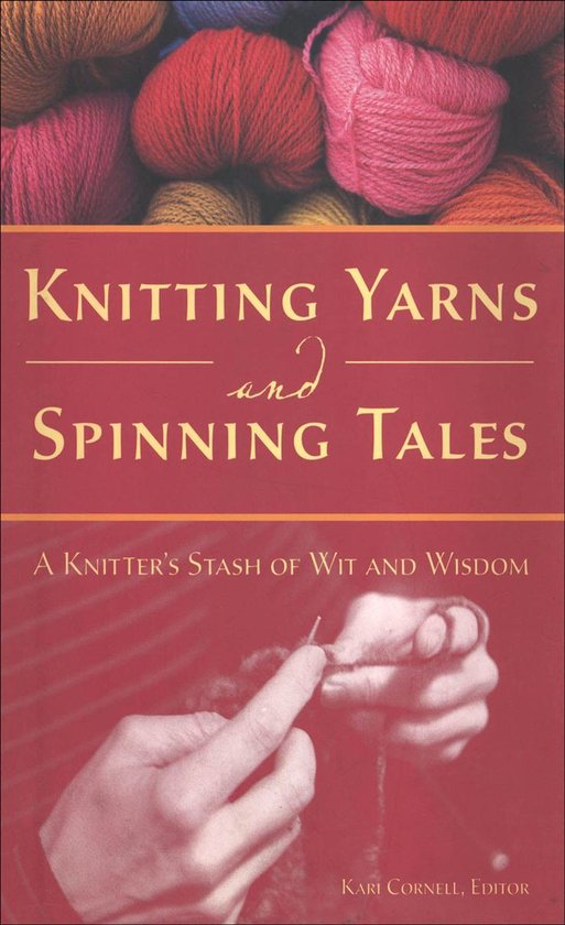 Knitting Yarns and Spinning Tales