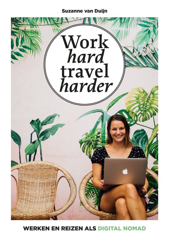 Work hard, travel harder