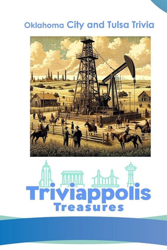 Triviappolis Treasures - Travel with Trivia!- Triviappolis Treasures - Oklahoma City and Tulsa