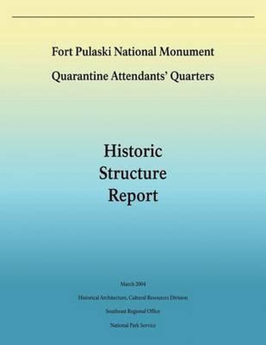 Fort Pulaski National Monument Quarantine Attendants' Quarters