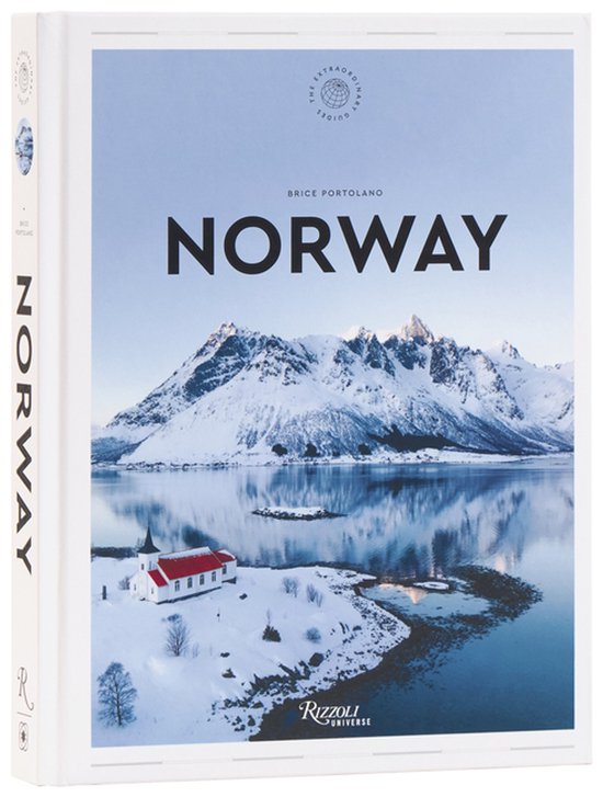 Norway: The Extraordinary Guide