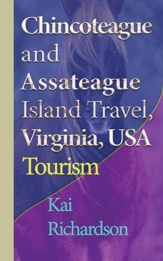 Chincoteague and Assateague Island Travel, Virginia, USA