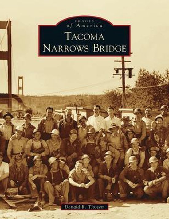 Images of America- Tacoma Narrows Bridge