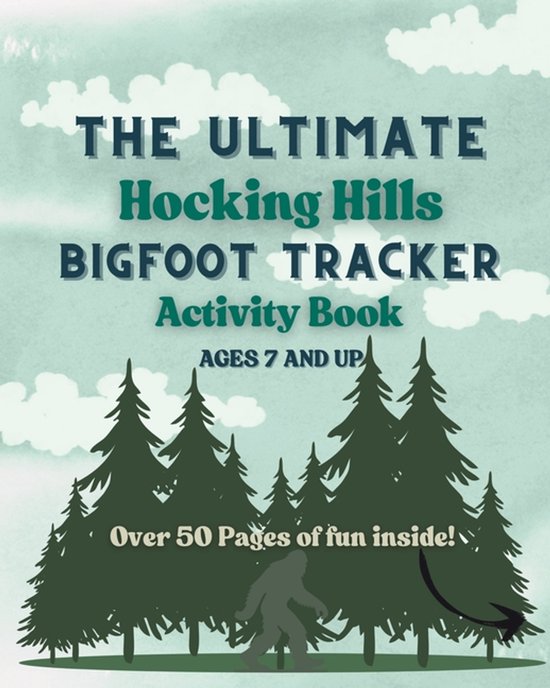 The Ultimate Hocking Hills Bigfoot Tracker Activity Book