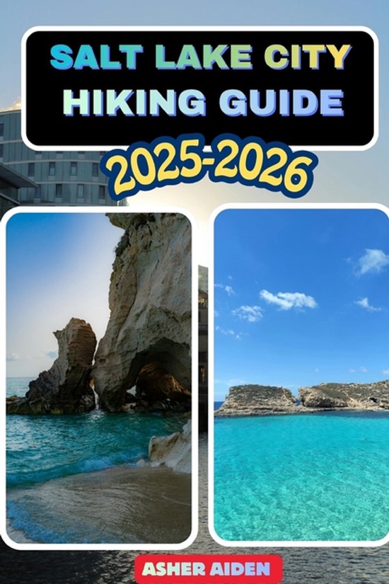 Trailwise: The 2025 Hiking- Salt Lake City Hiking Guide 2025-2026